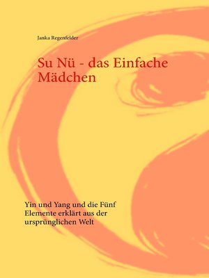 cover image of Su Nü--das Einfache Mädchen
